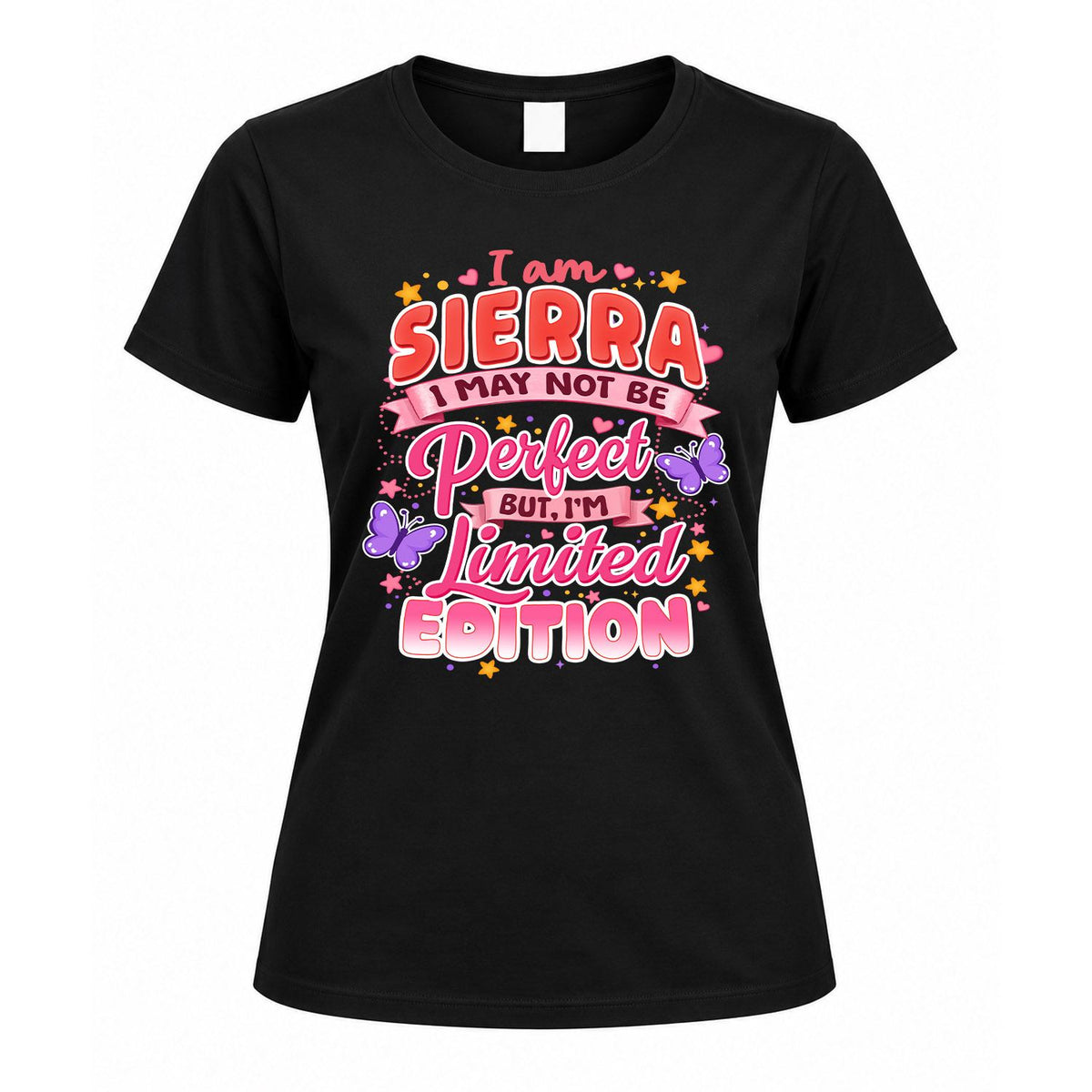 SIERRA TT42 Personalized Shirt – I May Not Be Perfect, But I’m Limited Edition