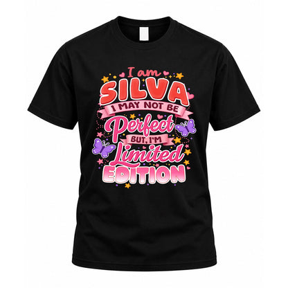 SILVA TT42 Personalized Shirt – I May Not Be Perfect, But I’m Limited Edition