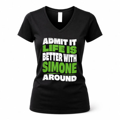 SIMONE KTT19-K098-189 – Personalized Funny Quote Apparel “Admit It, Life Is Better With NAME Around”