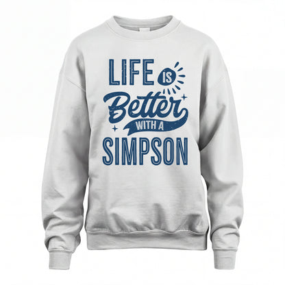 SIMPSON HH88-K2–Personalized Name Quote T-Shirt Life Is Better With Unisex Gift