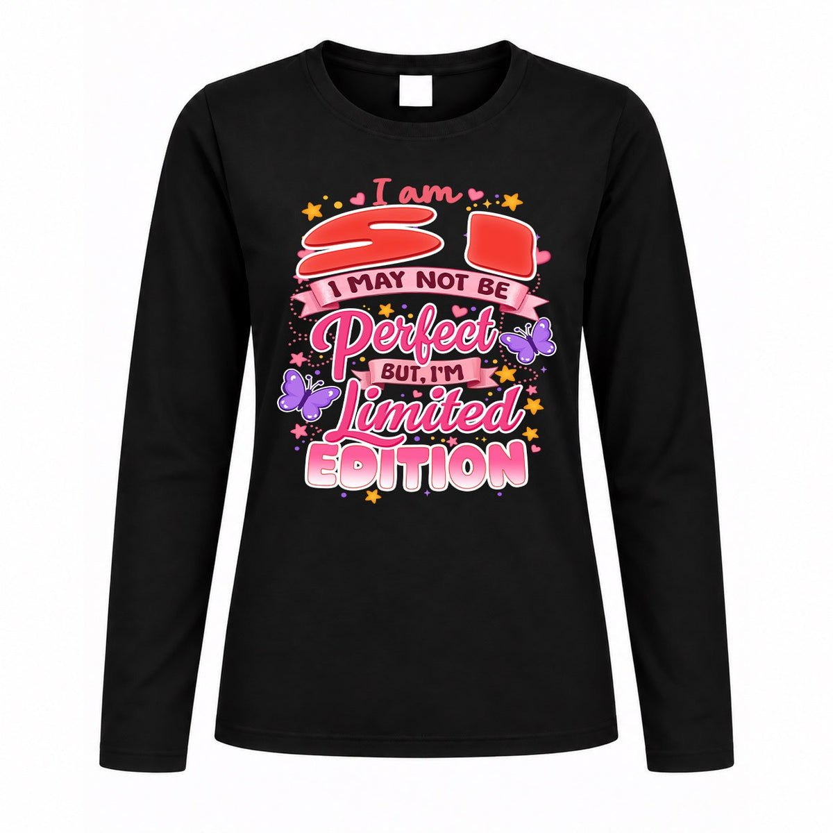 SI TT42 Personalized Shirt – I May Not Be Perfect, But I’m Limited Edition