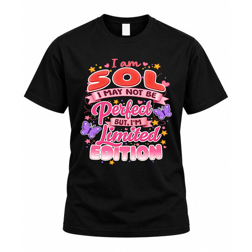 SOL TT42 Personalized Shirt – I May Not Be Perfect, But I’m Limited Edition