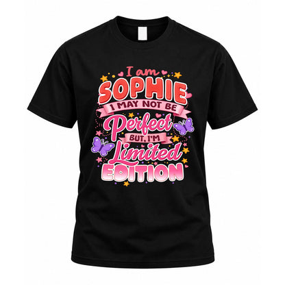 SOPHIE TT42 Personalized Shirt – I May Not Be Perfect, But I’m Limited Edition
