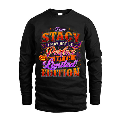 STACY TT40 Personalized Shirt – I May Not Be Perfect, But I’m Limited Edition