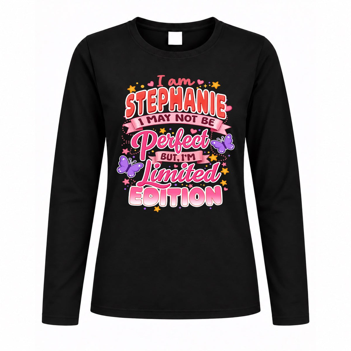 STEPHANIE TT42 Personalized Shirt – I May Not Be Perfect, But I’m Limited Edition