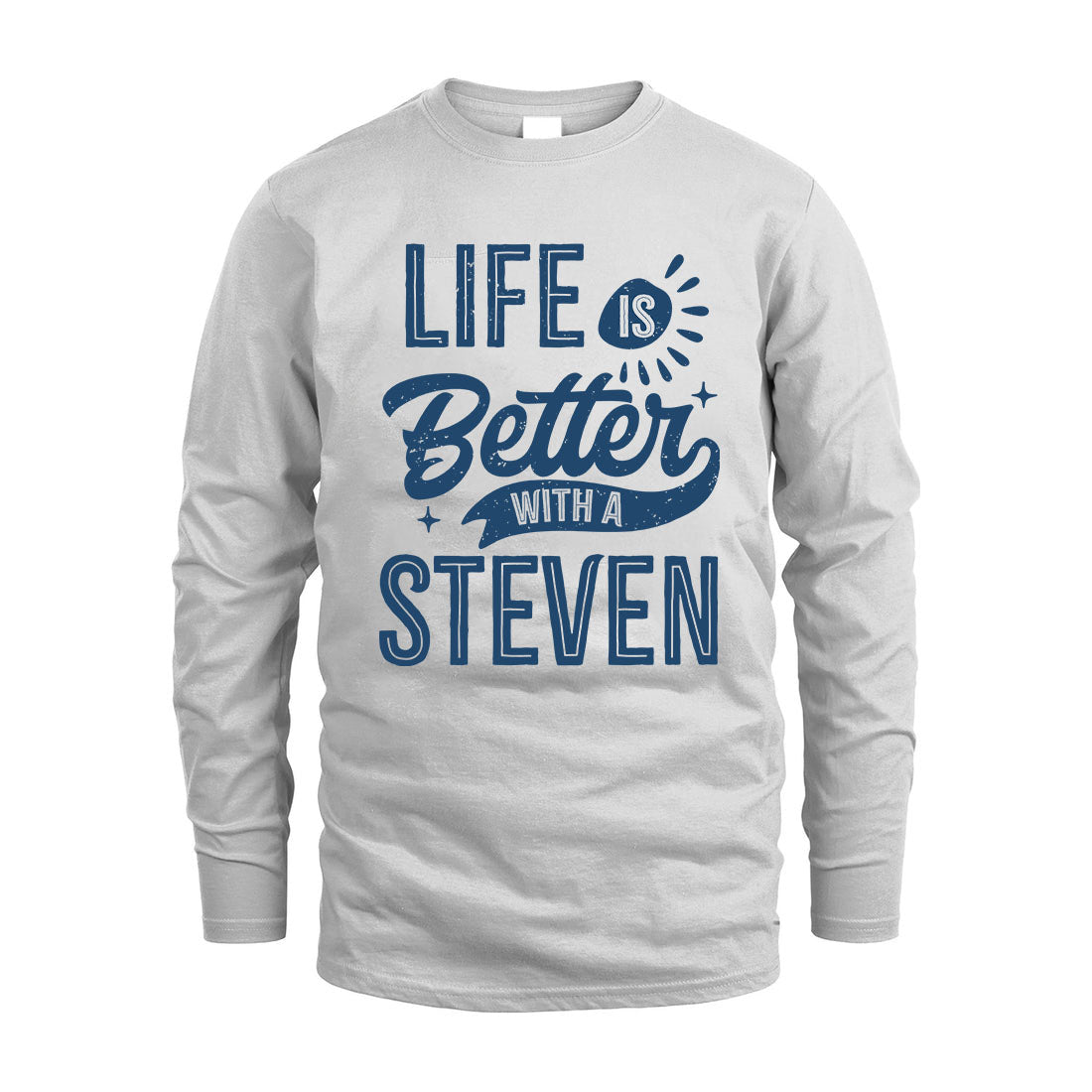 STEVEN HH88-K2–Personalized Name Quote T-Shirt Life Is Better With Unisex Gift