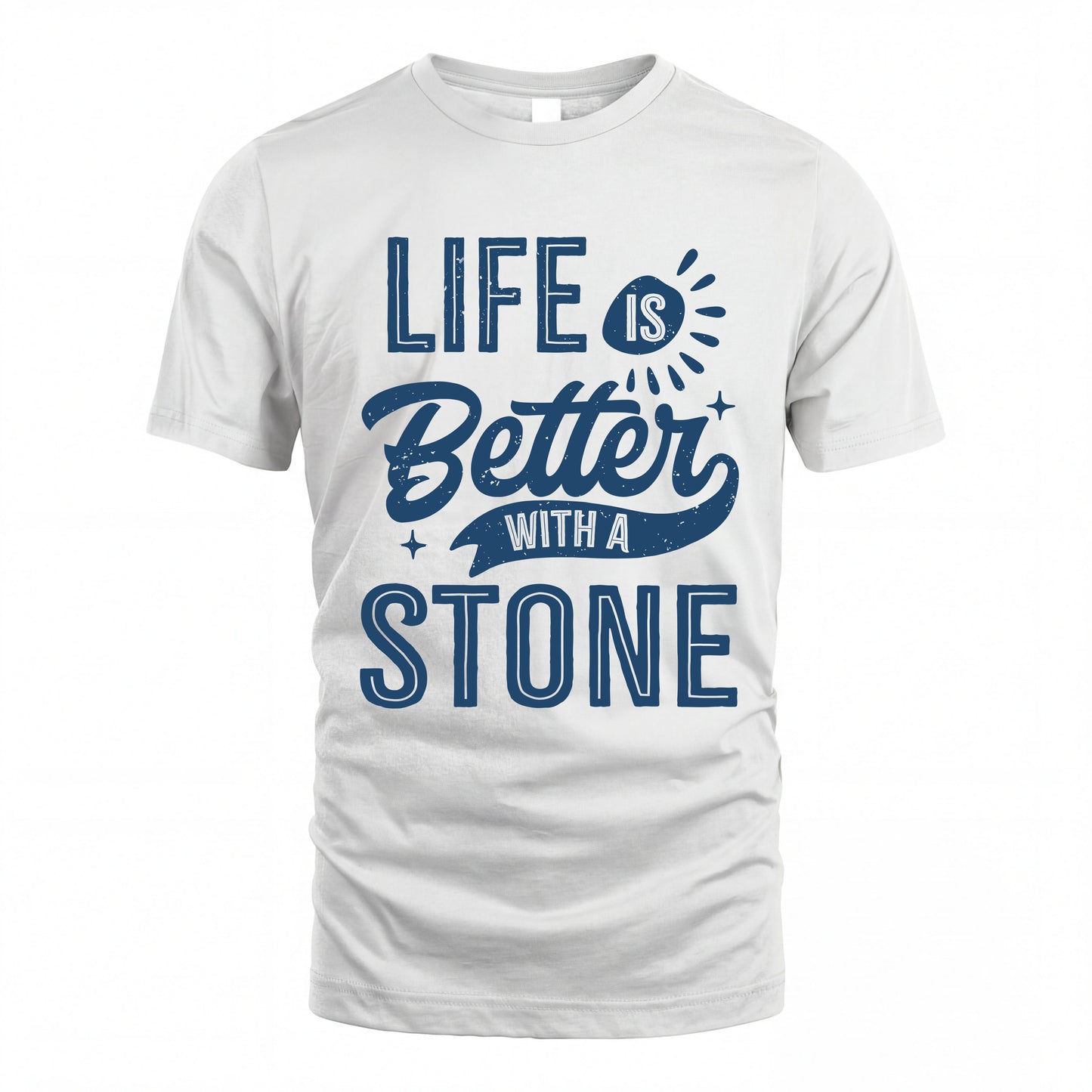 STONE HH88-K2–Personalized Name Quote T-Shirt Life Is Better With Unisex Gift