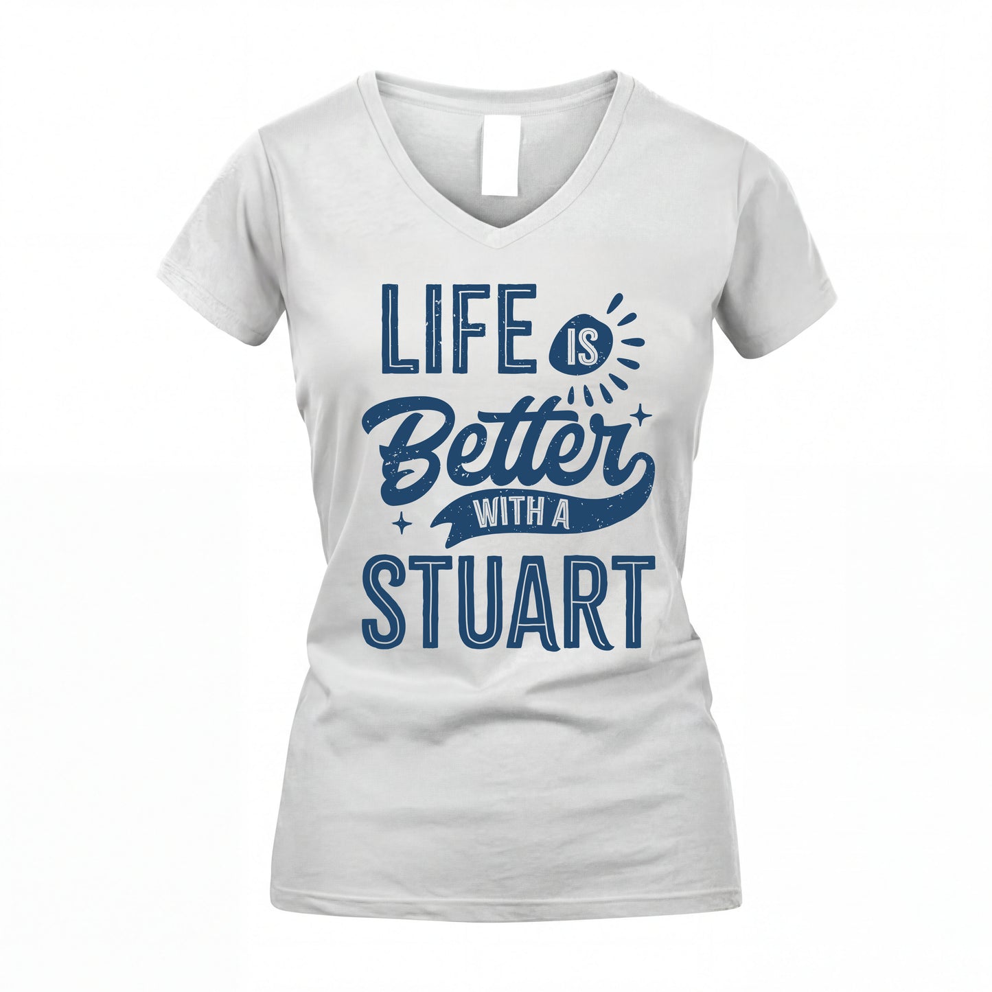 STUART HH88-K2–Personalized Name Quote T-Shirt Life Is Better With Unisex Gift