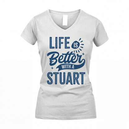 STUART HH88-K2–Personalized Name Quote T-Shirt Life Is Better With Unisex Gift