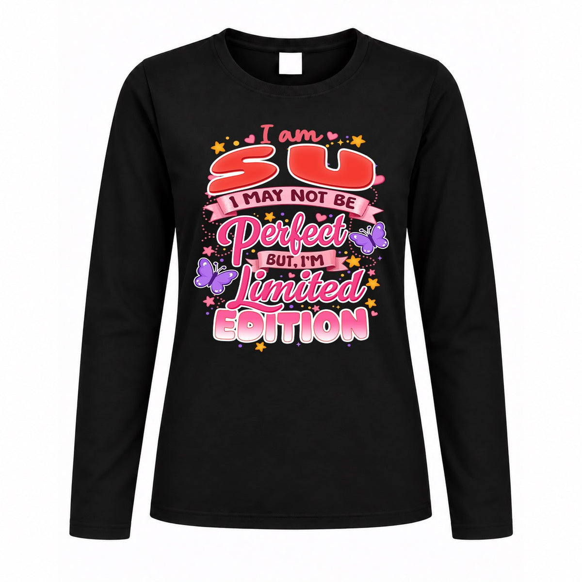 SU TT42 Personalized Shirt – I May Not Be Perfect, But I’m Limited Edition