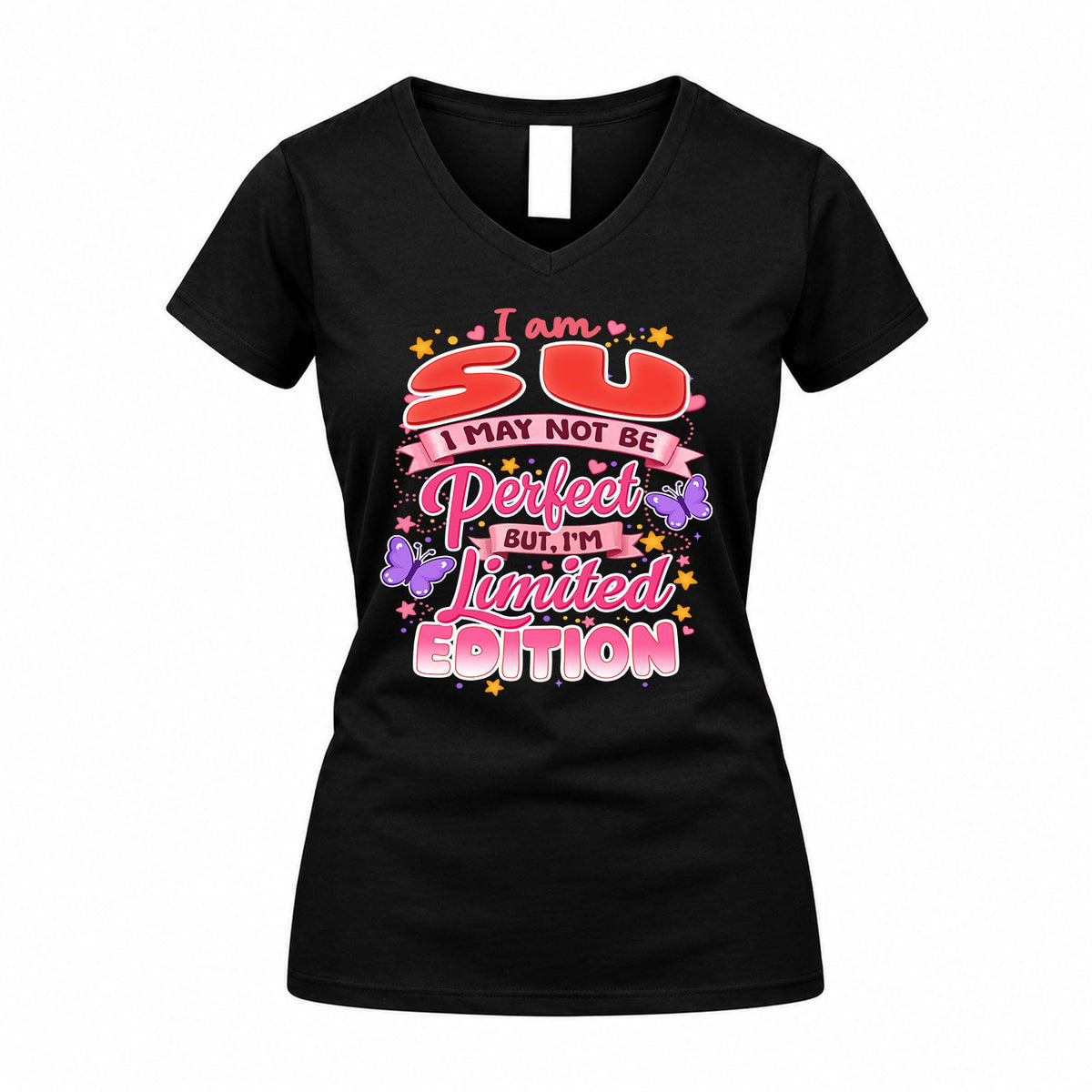 SU TT42 Personalized Shirt – I May Not Be Perfect, But I’m Limited Edition