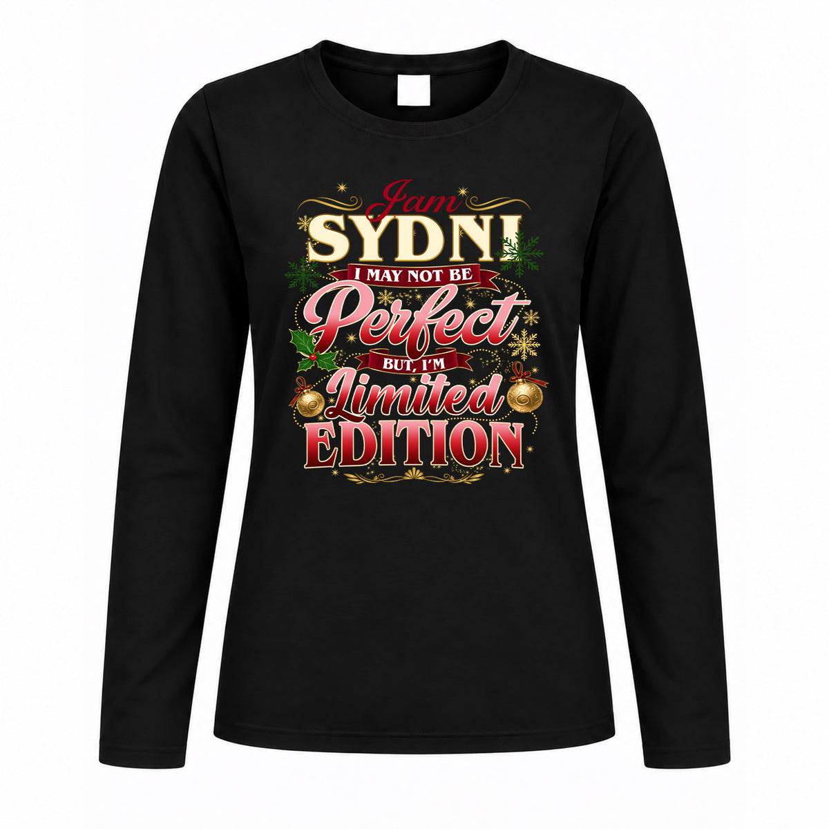 SYDNI KTT-TT43 Personalized Funny Quote Apparel