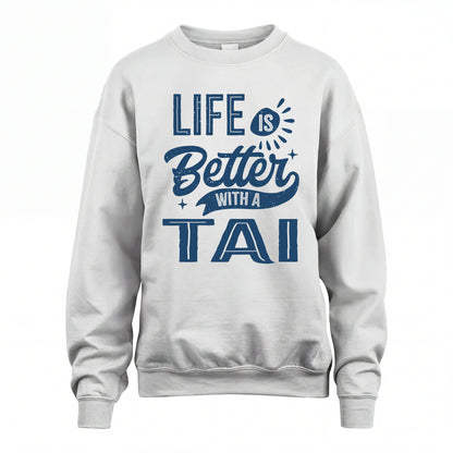 TAI HH88-K2–Personalized Name Quote T-Shirt Life Is Better With Unisex Gift