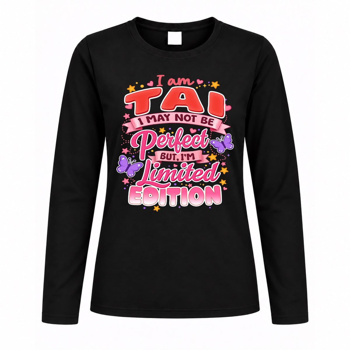 TAI TT42 Personalized Shirt – I May Not Be Perfect, But I’m Limited Edition