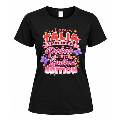 TALIA TT42 Personalized Shirt – I May Not Be Perfect, But I’m Limited Edition