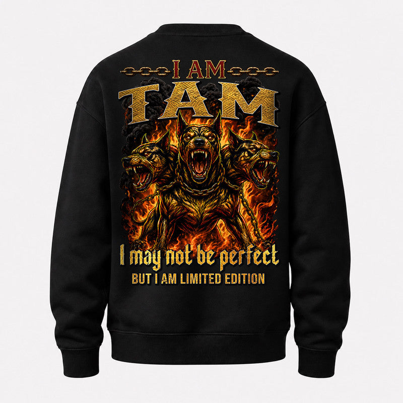 TAM MP88-F2-168–Personalized Bold Quote Apparel “I Am NAME I May Not Be Perfect But I Am Limited Edition