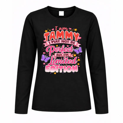 TAMMY TT42 Personalized Shirt – I May Not Be Perfect, But I’m Limited Edition
