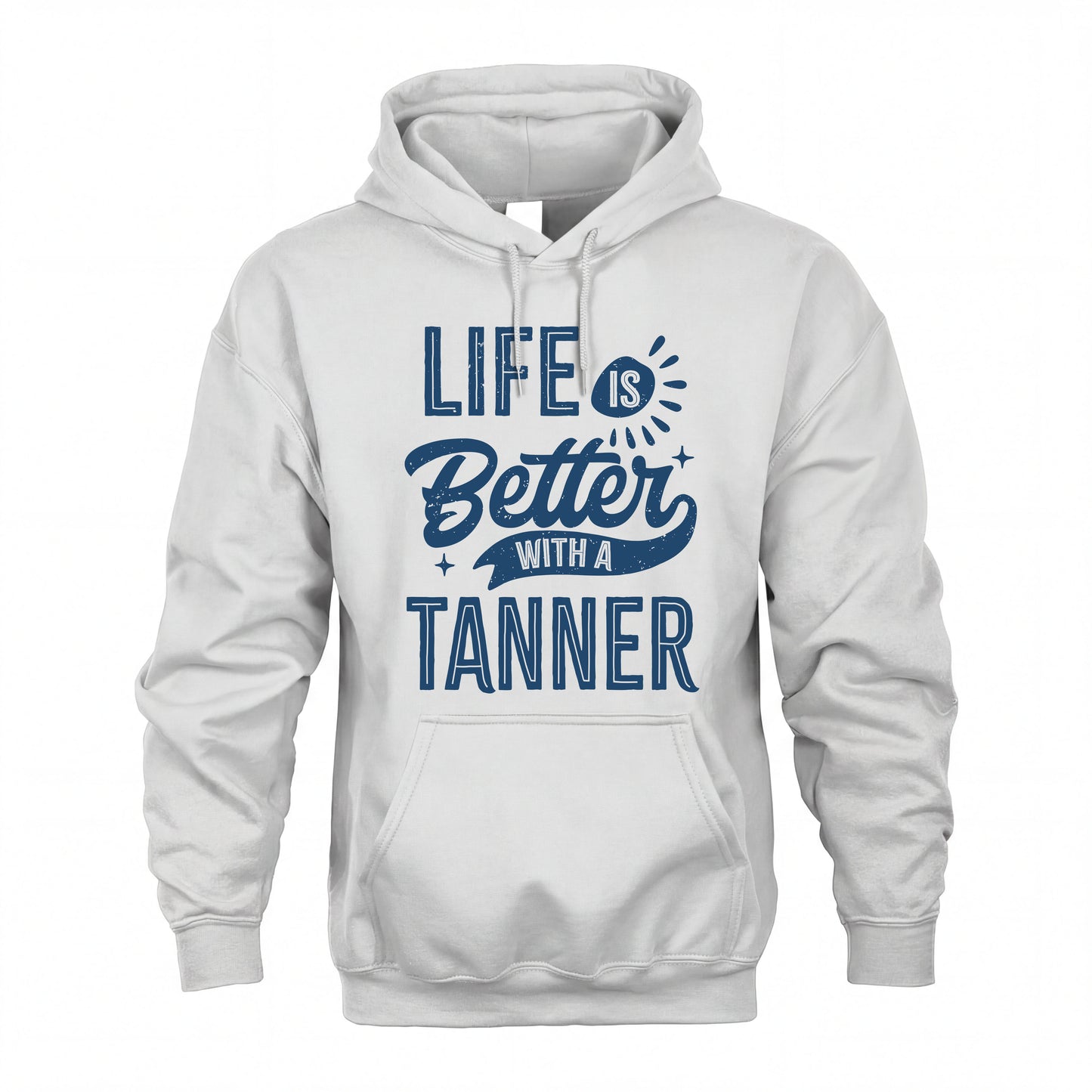 TANNER HH88-K2–Personalized Name Quote T-Shirt Life Is Better With Unisex Gift