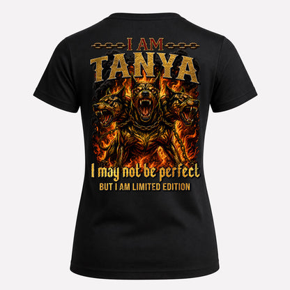 TANYA MP88-F2-168–Personalized Bold Quote Apparel “I Am NAME I May Not Be Perfect But I Am Limited Edition