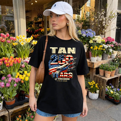TAN 250YEARS-PROUD-250USA...250 Years Of Freedom 1776-2026