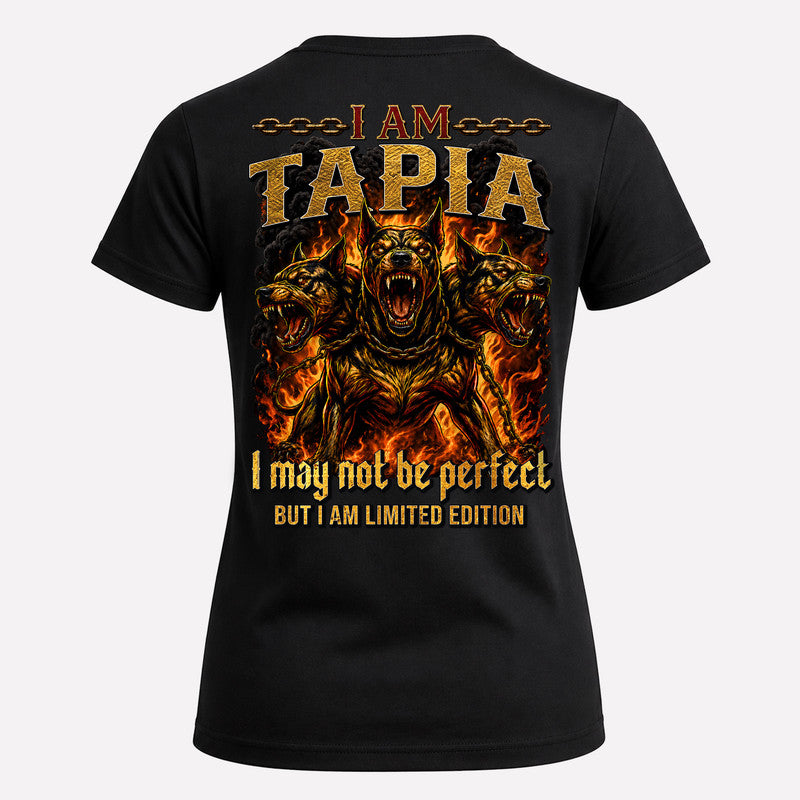 TAPIA MP88-F2-168–Personalized Bold Quote Apparel “I Am NAME I May Not Be Perfect But I Am Limited Edition