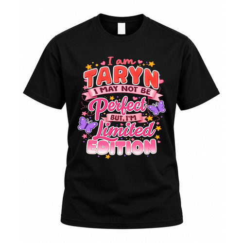 TARYN TT42 Personalized Shirt – I May Not Be Perfect, But I’m Limited Edition