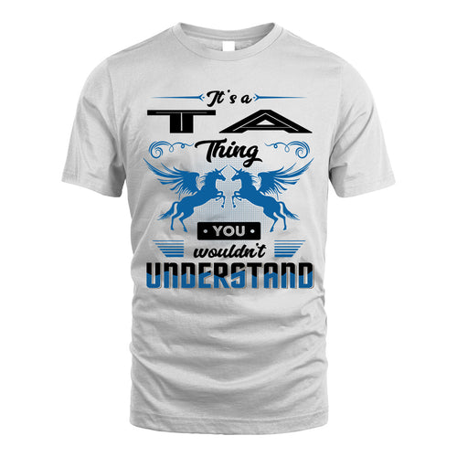 TA KTT-TT38 It’s a/an NAME Thing, You Wouldn’t Understand – Personalized Name T-Shirt