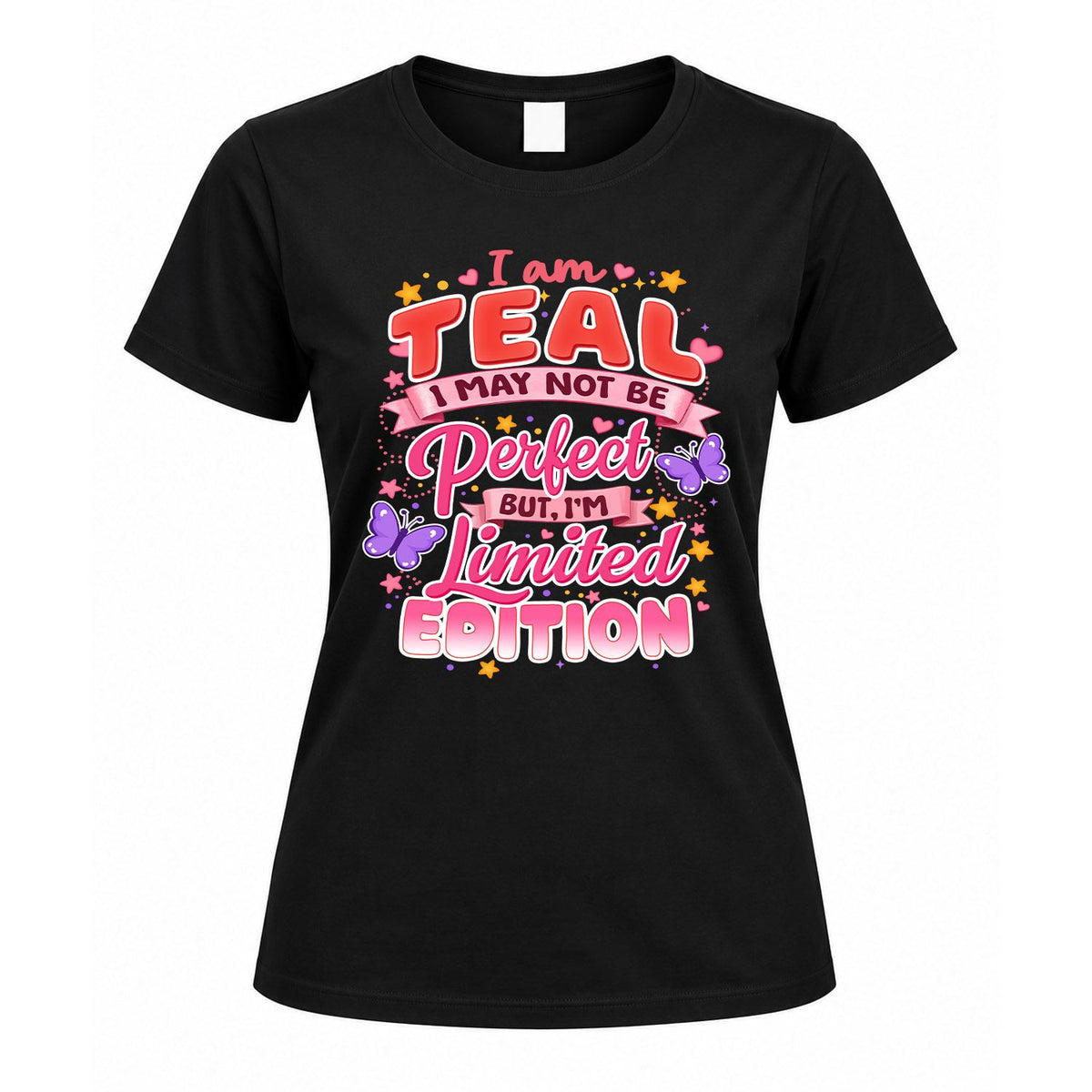 TEAL TT42 Personalized Shirt – I May Not Be Perfect, But I’m Limited Edition