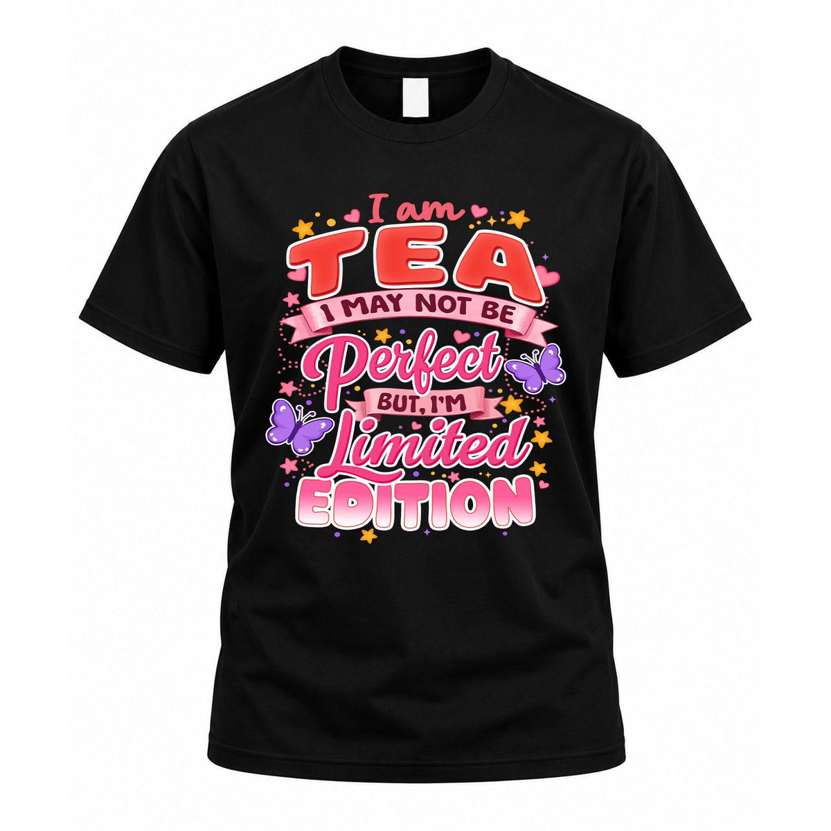 TEA TT42 Personalized Shirt – I May Not Be Perfect, But I’m Limited Edition