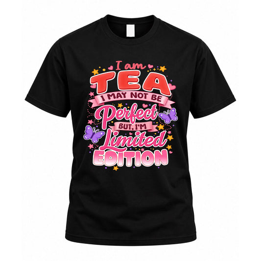 TEA TT42 Personalized Shirt – I May Not Be Perfect, But I’m Limited Edition