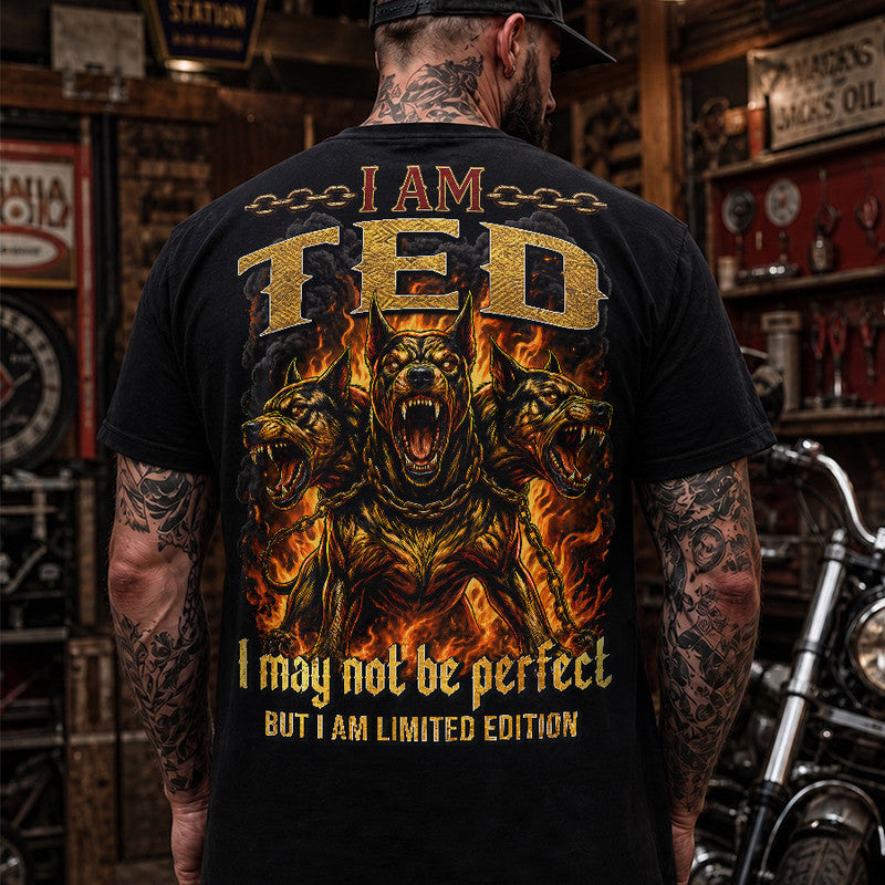 TED MP88-F2-168–Personalized Bold Quote Apparel “I Am NAME I May Not Be Perfect But I Am Limited Edition