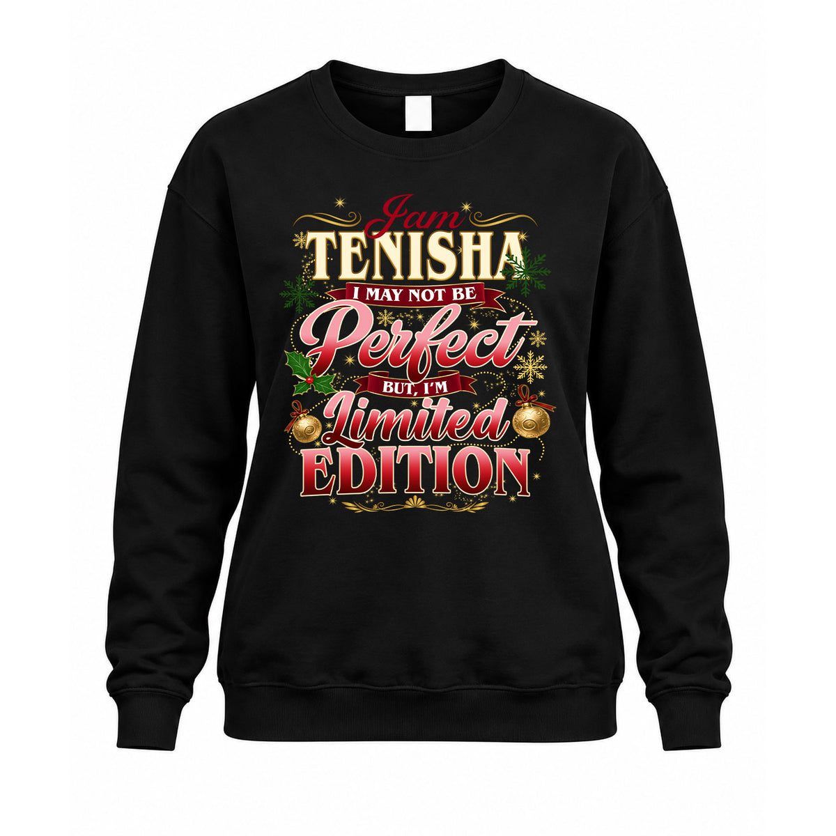 TENISHA KTT-TT43 Personalized Funny Quote Apparel