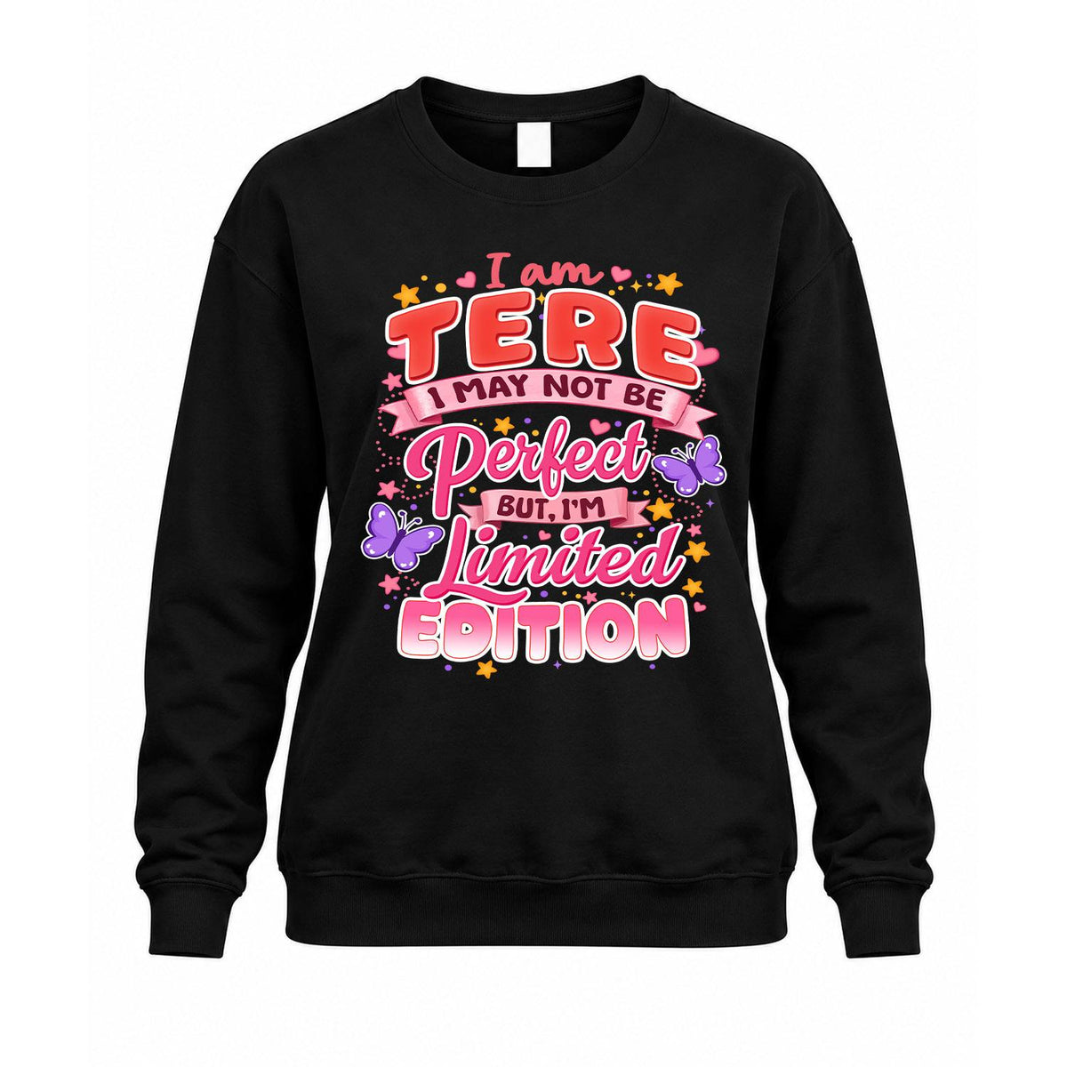 TERE TT42 Personalized Shirt – I May Not Be Perfect, But I’m Limited Edition