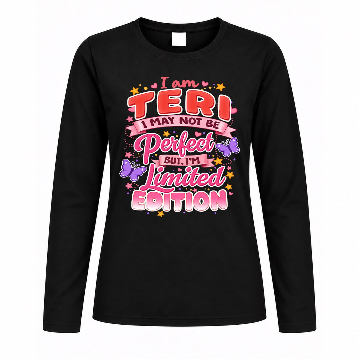 TERI TT42 Personalized Shirt – I May Not Be Perfect, But I’m Limited Edition