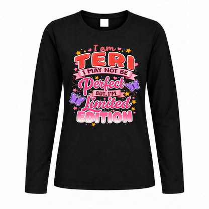 TERI TT42 Personalized Shirt – I May Not Be Perfect, But I’m Limited Edition