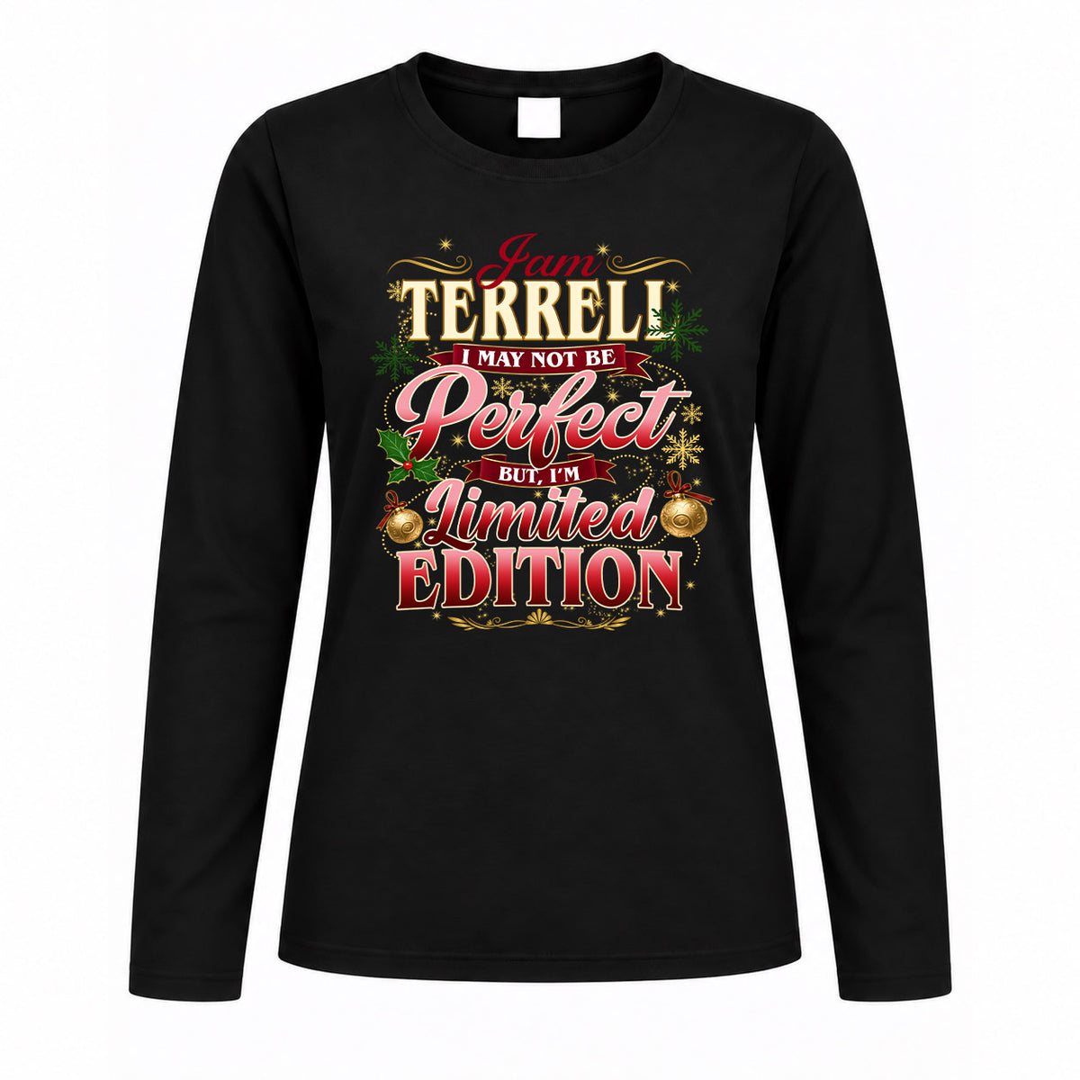 TERRELL KTT-TT43 Personalized Funny Quote Apparel