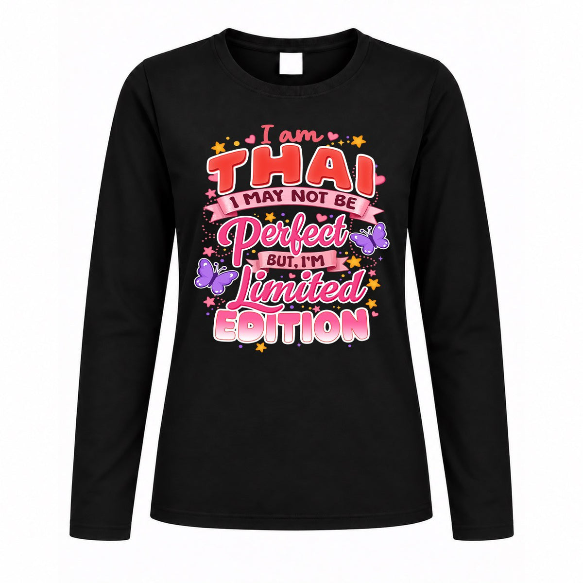 THAI TT42 Personalized Shirt – I May Not Be Perfect, But I’m Limited Edition