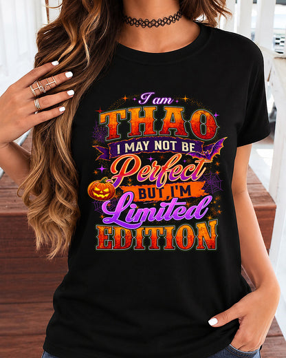 THAO TT40 Personalized Shirt – I May Not Be Perfect, But I’m Limited Edition