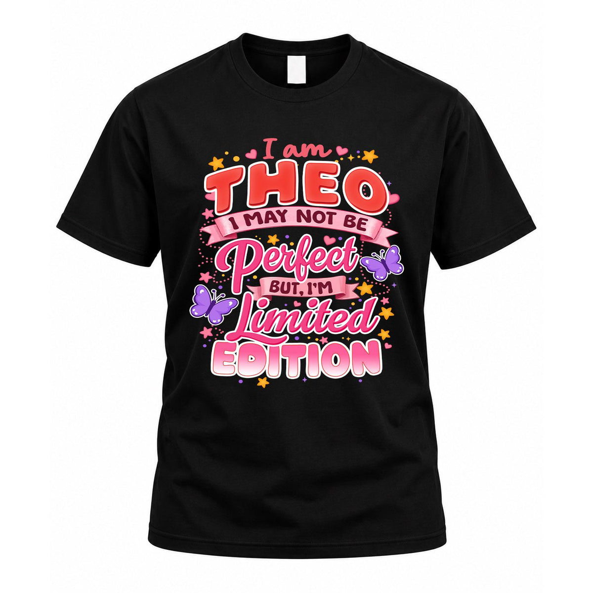 THEO TT42 Personalized Shirt – I May Not Be Perfect, But I’m Limited Edition