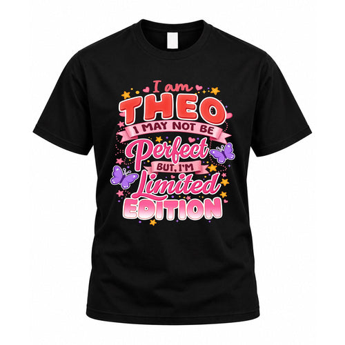 THEO TT42 Personalized Shirt – I May Not Be Perfect, But I’m Limited Edition