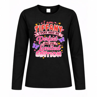 TIFFANY TT42 Personalized Shirt – I May Not Be Perfect, But I’m Limited Edition