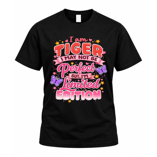 TIGER TT42 Personalized Shirt – I May Not Be Perfect, But I’m Limited Edition