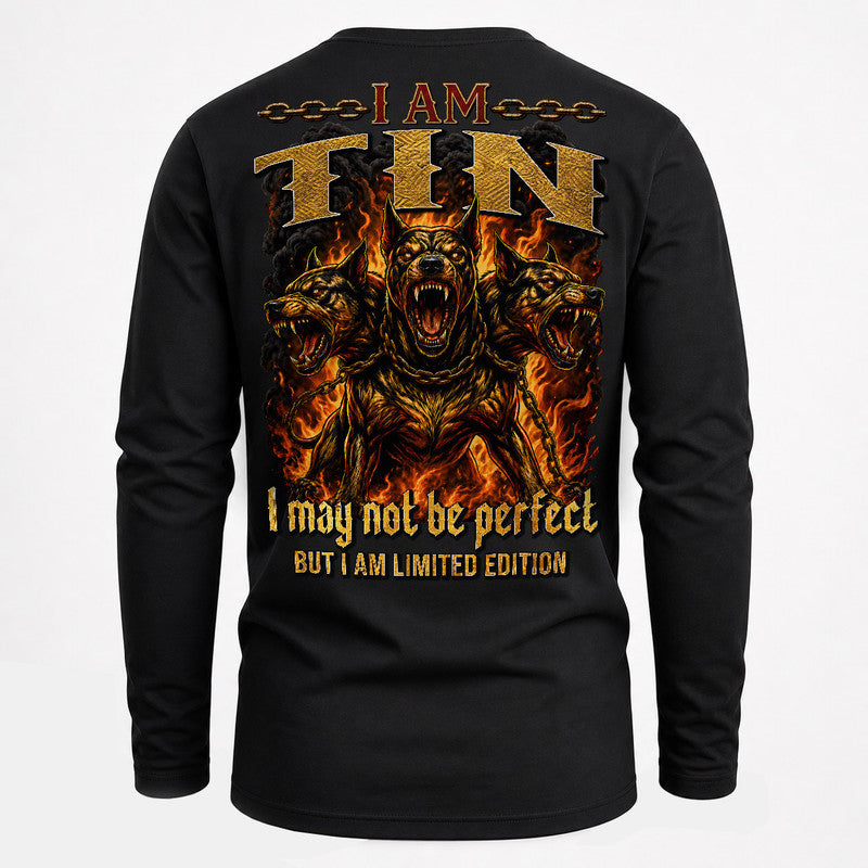 TIN MP88-F2-168–Personalized Bold Quote Apparel “I Am NAME I May Not Be Perfect But I Am Limited Edition