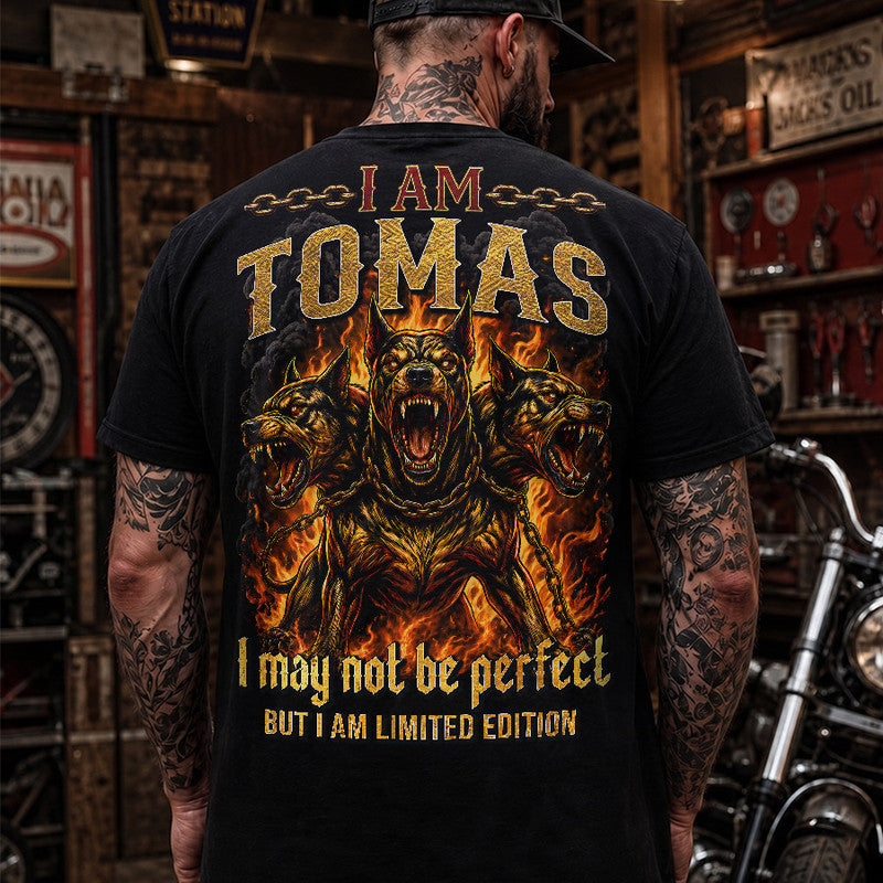 TOMAS MP88-F2-168–Personalized Bold Quote Apparel “I Am NAME I May Not Be Perfect But I Am Limited Edition