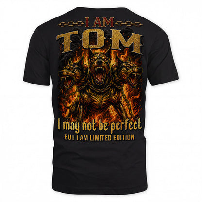 TOM MP88-F2-168–Personalized Bold Quote Apparel “I Am NAME I May Not Be Perfect But I Am Limited Edition