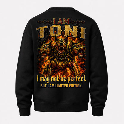 TONI MP88-F2-168–Personalized Bold Quote Apparel “I Am NAME I May Not Be Perfect But I Am Limited Edition