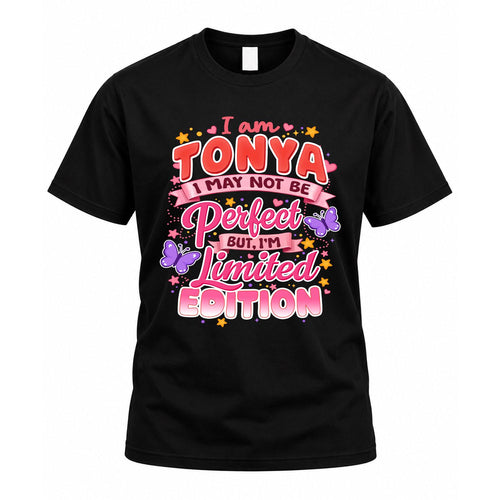 TONYA TT42 Personalized Shirt – I May Not Be Perfect, But I’m Limited Edition