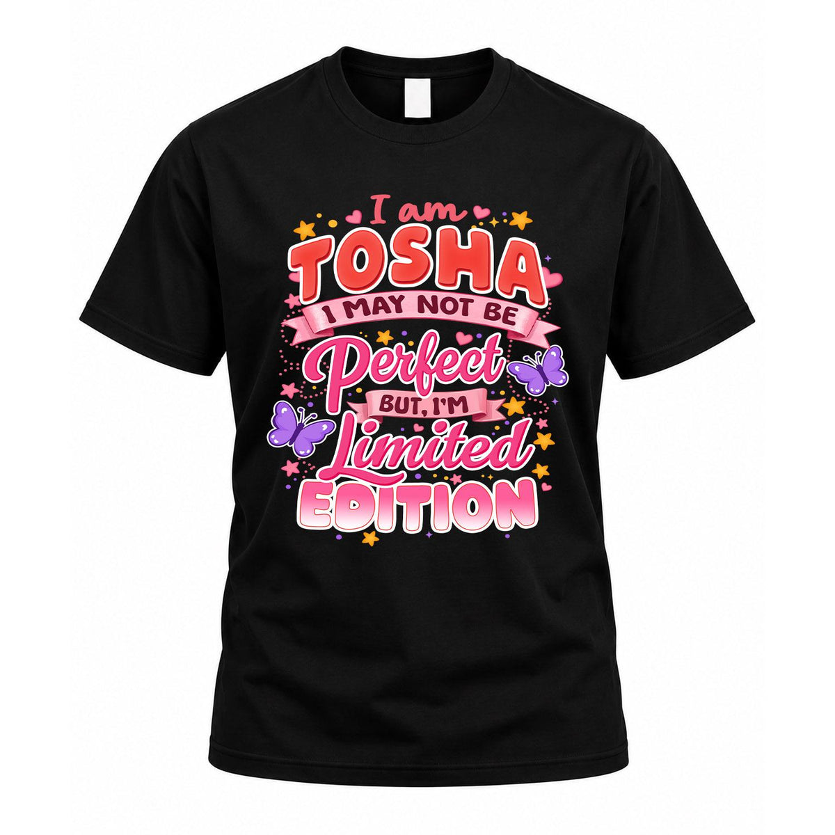 TOSHA TT42 Personalized Shirt – I May Not Be Perfect, But I’m Limited Edition