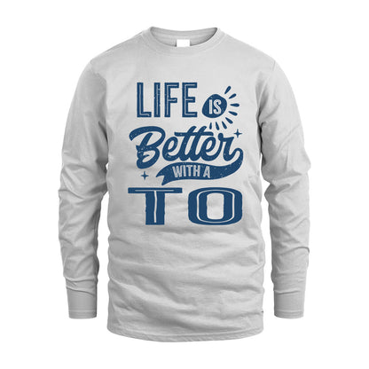 TO HH88-K2–Personalized Name Quote T-Shirt Life Is Better With Unisex Gift