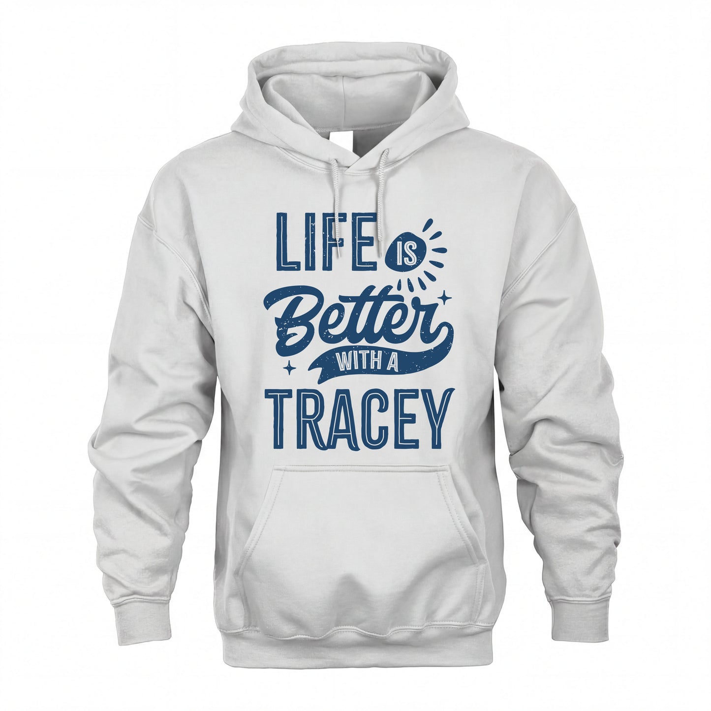TRACEY HH88-K2–Personalized Name Quote T-Shirt Life Is Better With Unisex Gift